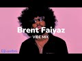 Brent Faiyaz Vibe Mix | DjLuvrboi |