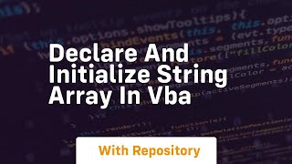 declare and initialize string array in vba