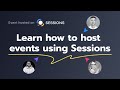 Learn how to host events using Sessions - with Sharath Kuruganty (Threado) & Team Sessions