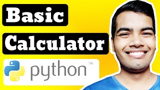Building A Basic Calculator | Python 3 Beginner's Course Part 9