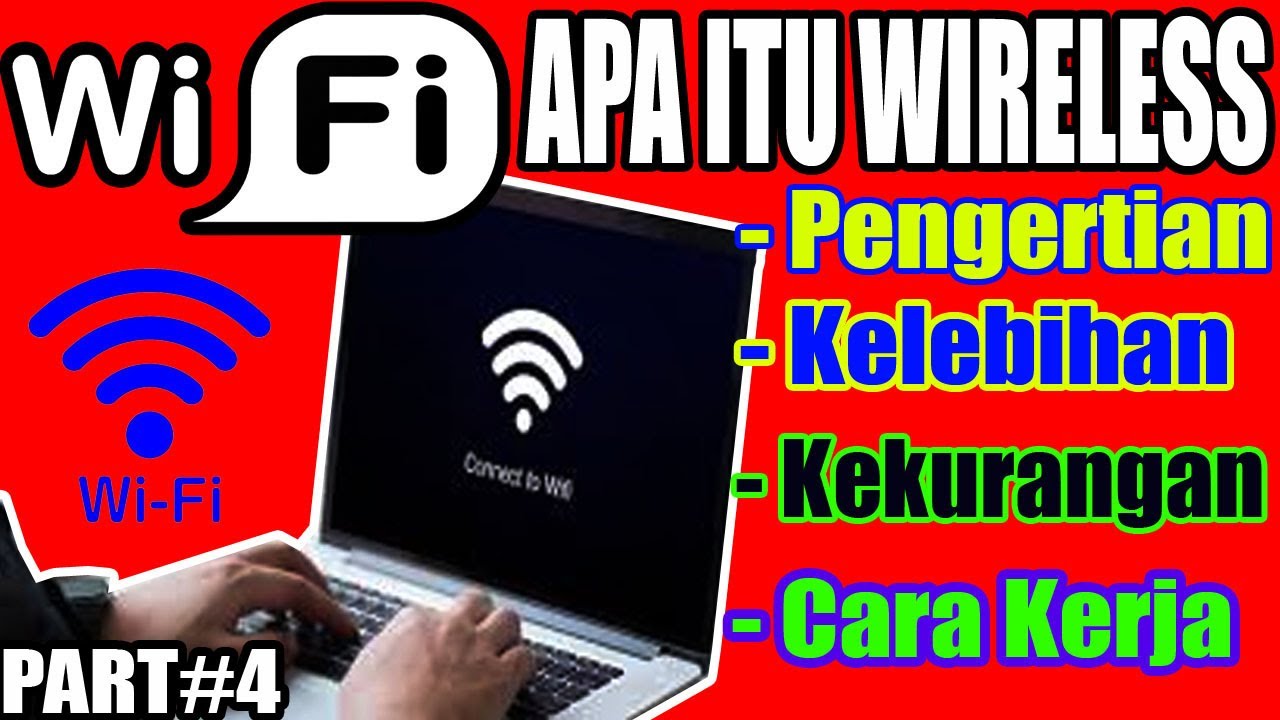 MATERI WIRELESS ( WIFI ) || Pengertian, Kelebihan Dan Kekurangan Serta ...