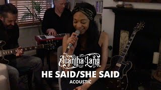 Acantha Lang - He Said/She Said (Acoustic)