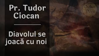 Părintele Tudor Ciocan - Mare atenție! Trăim vremuri grele! Înșelări diavolești la tot pasul !!