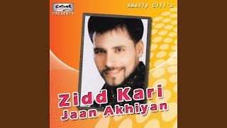 Zidd Kari Jaan Akhiyan