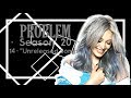 x Problem 20.14 x Unreleased Songs x
