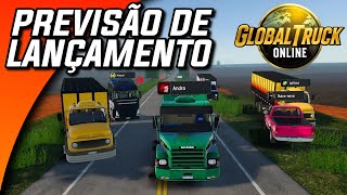 GLOBAL TRUCK ONLINE - PREVISÃO DE LANÇAMENTO DO JOGO