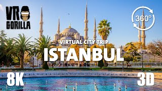 Istanbul, Turkey Guided Tour in 360 VR (short)- Virtual City Trip - 8K Stereoscopic 360 Video