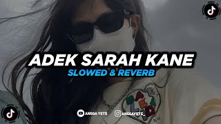 DJ Adek Sarah - Slow \u0026 Reverb 🎧