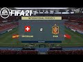 FIFA 21 ! Switzerland Vs Spain ! UEFA NATIONS LEAGUE ! 15 NOVEMBER 2020