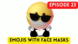 Emojis with Face Masks | SoopahCute FX