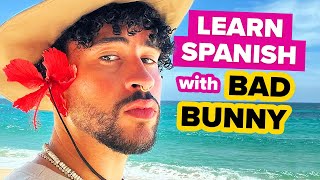 Learn Spanish with Songs: Bad Bunny - Ojitos Lindos