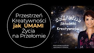 Co dodatkowo nas wspiera w Życiu na Przełomie? Spokój emocjonalny daje przestrzeń nowej kreacji.