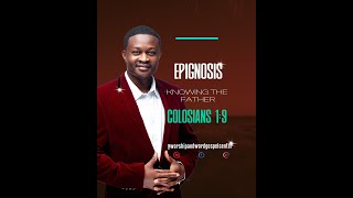 Epignosis - Accurate and Precise knowledge - Sermon excerpt