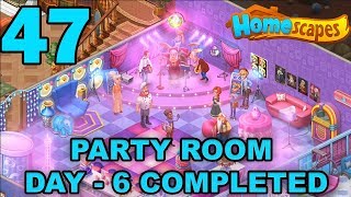 HOMESCAPES STORY WALKTHROUGH - PARTY ROOM DAY 6 COMPLETED - GAMEPLAY - #47