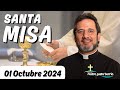 Santa Misa de hoy Martes 01 Octubre de 2024 | Padre Pedro Justo Berrío