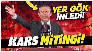 Özgür Özel Kars'ı Salladı! Miting Tadında Halk Buluşması!