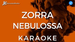 Nebulossa - Zorra (KARAOKE) [Instrumental y letra]
