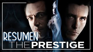 Resumen De The Prestige (El Gran Truco)