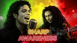 SHARP AWARENESS - Michael Jackson x Bob Marley (reggae)