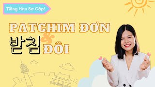 PATCHIM đơn VÀ PATCHIM đôi| 20p học phát âm phụ âm cuối Tiếng Hàn | Park HA Official