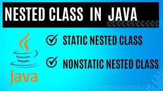Learn Java Nested Classes in Just Minutes!