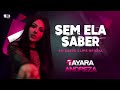 tayara andreza sem ela saber Áudio oficial