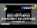 Pygame The Corporate CEO - How to Get Text Input and Highlight Selections | #120 (Pygame #2)