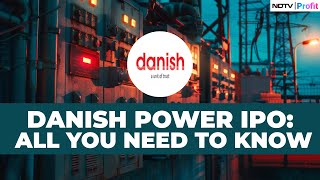 Danish Power IPO: What Should You Know Before Subscribing? | NDTV Profit