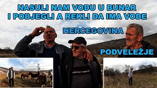 AKO NAM RIČI NAĐEŠ OVDJE VODU NAPRAVIT ĆEMO TI KUĆU KO HODŽI