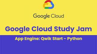 App Engine: Qwik Start - Python || Google Cloud Study Jam 2023 || GCCF ||