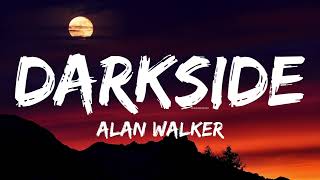 Darkside lyrics | Alan Walker | ft. Au/Ra & Tomine Harket