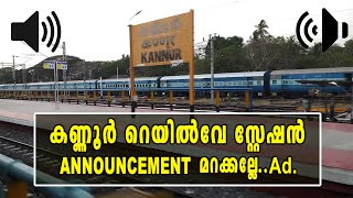 ANNOUNCEMENT at KANNUR RAILWAY STATION of KANNUR Coimbatore Fast Passenger with 