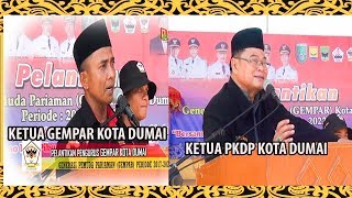 ini Harapan Ketua  Gempar Dumai dan Pesan Ketua PKDP Dumai Diacara Pelantikan Gempar Kota Dumai