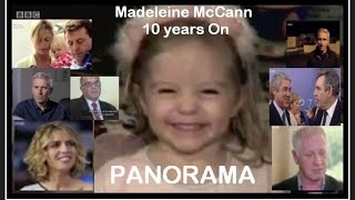 PANORAMA Madeleine McCann 10 years on May 3rd 2017