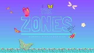 Zones | Songs for Kids | Domenic Bianco