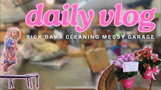 daily vlog (mini vlog) | sick day, clean and organize super messy garage