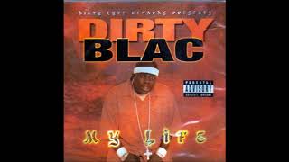 Dirty Blac - Show Up Wit Me