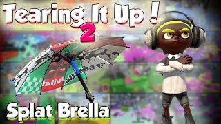 Splatoon 2 - Tearing It Up W/ Splat Brella (I DON'T KNOW HOW TO USE THIS THING?!)