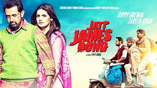 Jatt James Bond Full Movie Dubbed In Hindi | Gippy Grewal & Zareen