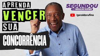 #SEGUNDOU - APRENDA VENCER SUA CONCORRÊNCIA