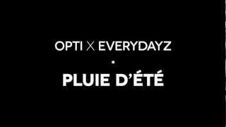 opti x Everydayz - Pluie D'été