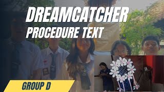 DREAMCATCHER - PROCEDURE TEXT, Group D