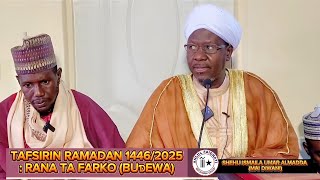 TAFSIRIN RAMADAN 1446/2025: RANA TA FARKO (BUƊEWA)