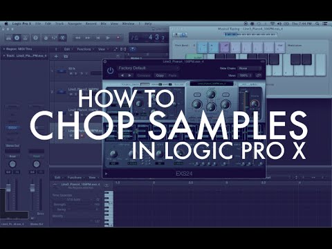 How to Chop Samples in Logic Pro X How to Chop Samples in Logic Pro X