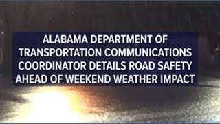 Alabama Department of Transportation details road safety ahead of weather impact