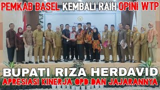 Pemkab Basel Kembali Raih Opini WTP, Bupati Riza Herdavid Apresiasi Kinerja OPD dan Jajarannya