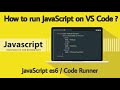 How to run JavaScript on VS Code ? || #vscode