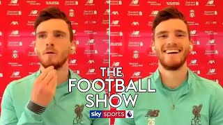 Who said these Andy Robertson quotes? | The Football Show