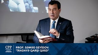 Prof. Səməd Seyidov - \