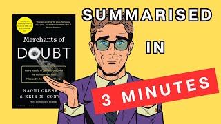 Merchants of Doubt: A 3 Minute Summary